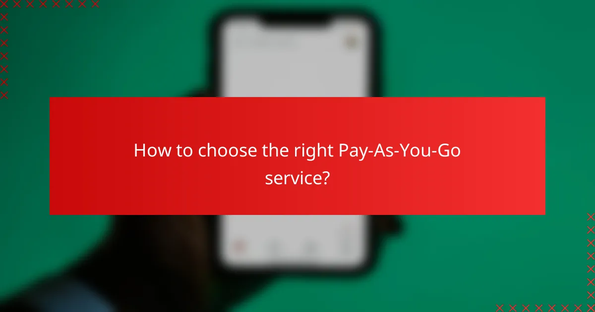 How to choose the right Pay-As-You-Go service?